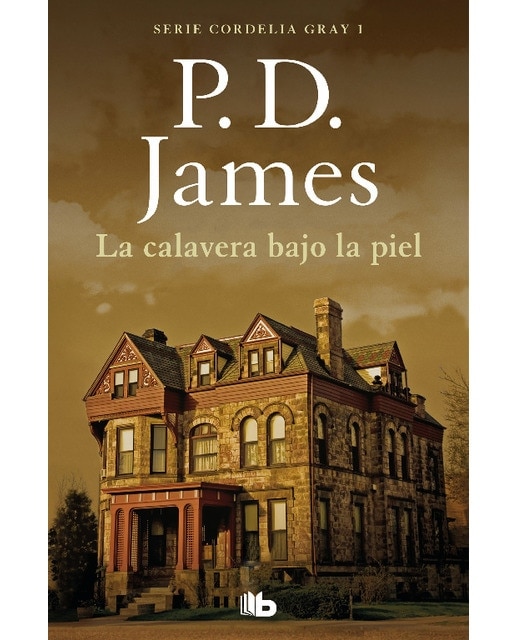 La calavera bajo la piel (Cordelia Gray 1) (Bolso) (Capa mole) 1