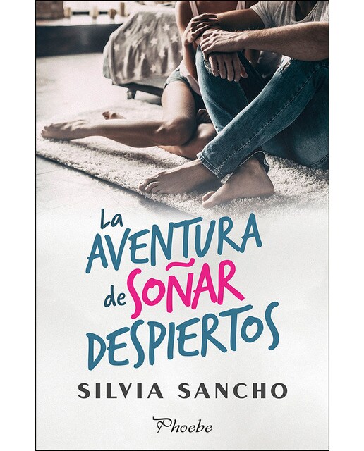 La aventura de soñar despiertos 1