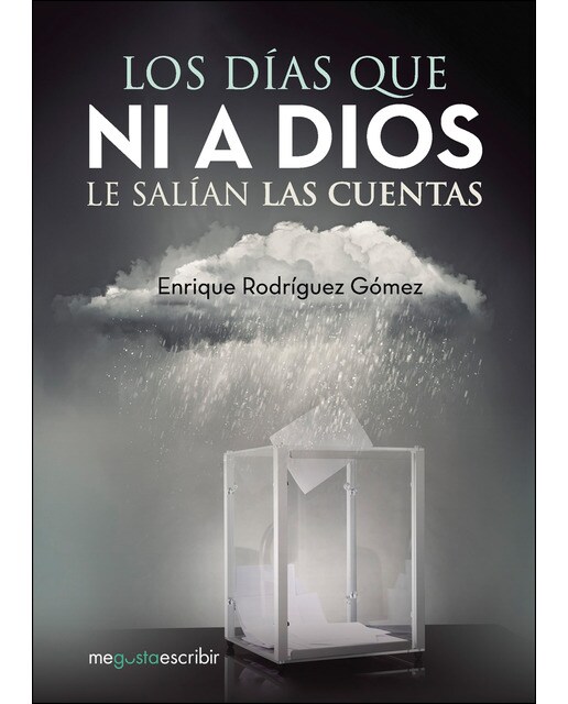 Imagen 1 de Los días que ni a Dios le salían las cuentas  (Tapa blanda)