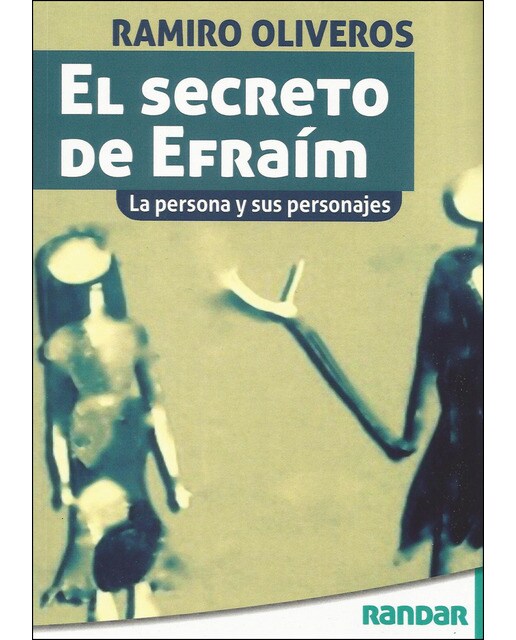 Imagen 0 de El secreto de efraím: La persona y sus personajes (Tapa blanda)
