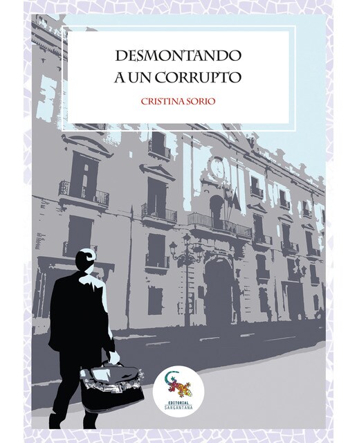 Desmontando A Un Corrupto 1