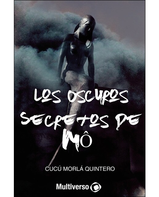 Los Oscuros secretos de Mó 1