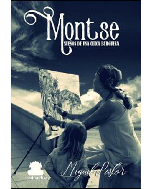 Imagen 0 de Montse sueños de una chica burguesa (Tapa blanda)