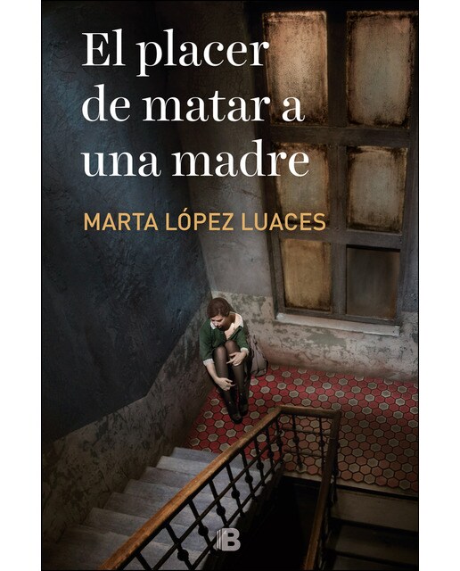Imagen 1 de El placer de matar a una madre (Tapa blanda)