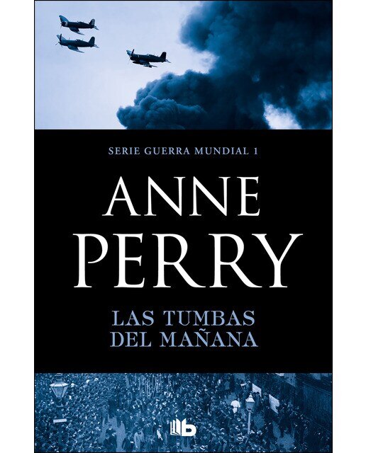 Las tumbas del mañana (Primera Guerra Mundial 1) (Capa mole) 1