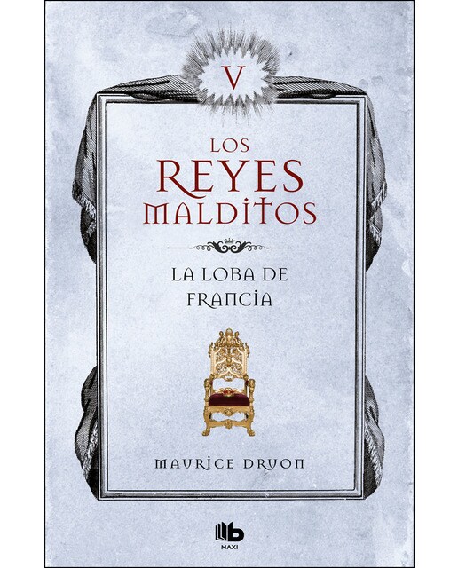 La loba de Francia (Los Reyes Malditos 5) (Capa mole) 1