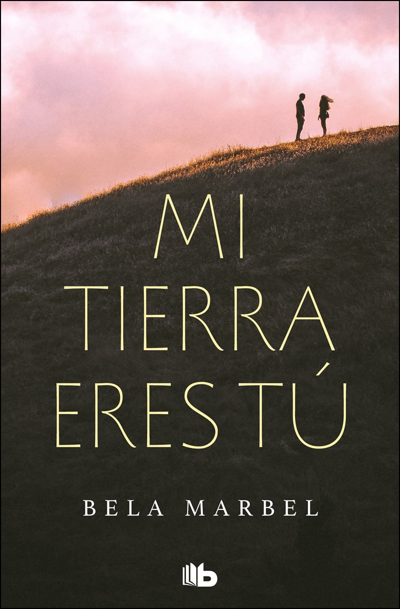 Mi tierra eres tú (Segundas oportunidades 1) (Capa mole) 1