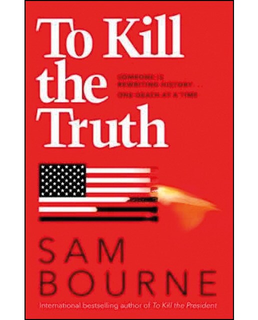 To Kill The Truth 1