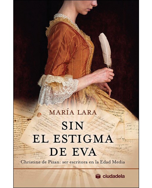 Imagem 0 de Sin el estigma de eva: Christine de pizan: ser escritora en la edad media(Tapa dura)