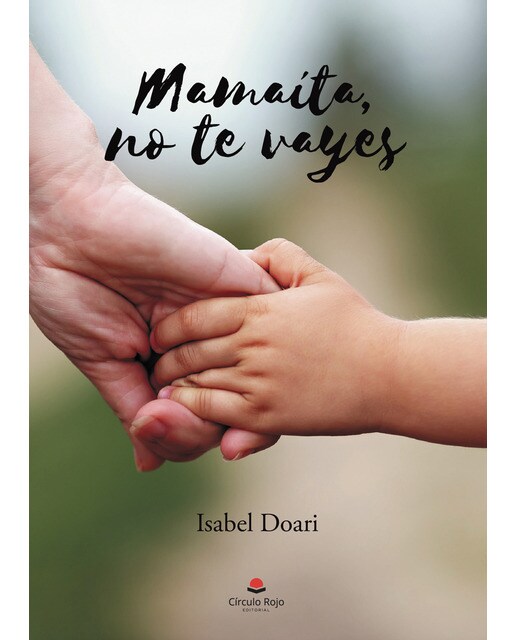 Mamaita, no te vayes