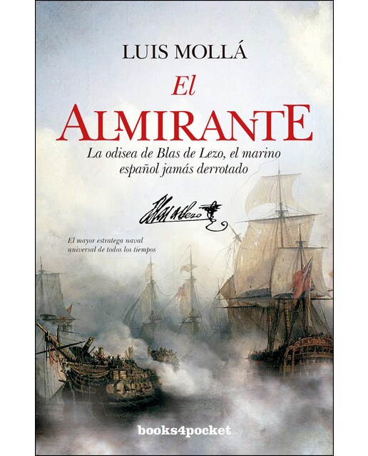 Imagen 0 de El almirante: La odisea de blas de lezo, el marino español nunca derrotado (Tapa blanda)