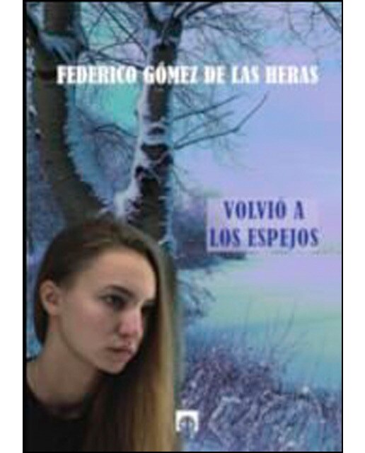 Volvió a los espejos(Tapa blanda) (Tapa dura) 1