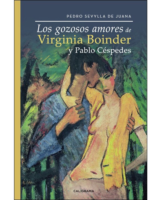 Imagen 1 de Los gozosos amores de Virginia Boinder y Pablo Céspedes  (Tapa blanda)