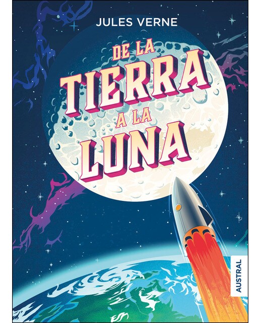 Imagen 0 de De la Tierra a la Luna  (Tapa dura Tapa blanda)
