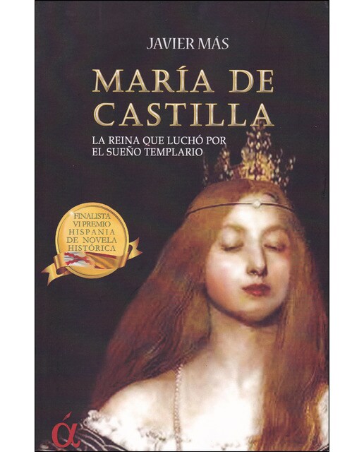 Imagem 0 de María de castilla: La reina que luchó por el sueño templario(Tapa blanda)