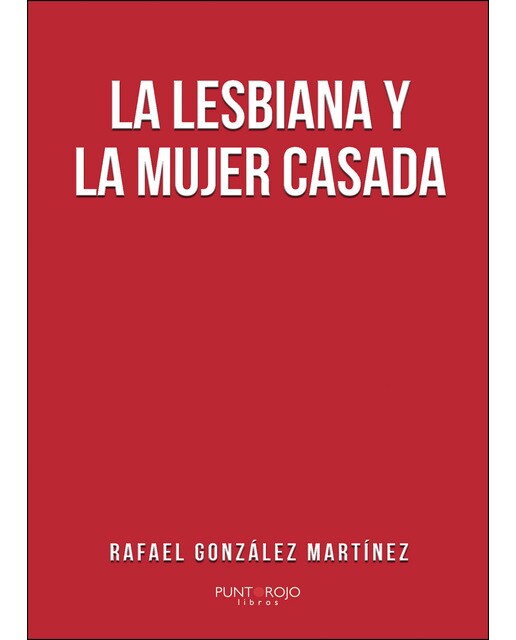 Imagen 0 de La lesbiana y la mujer casada (Tapa blanda)