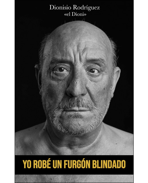 Yo robé un furgón blindado