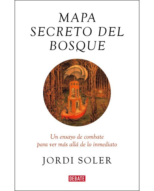 Imagen 1 de Mapa secreto del bosque: Un ensayo de combate para ver más allá de lo inmediato (Tapa blanda)