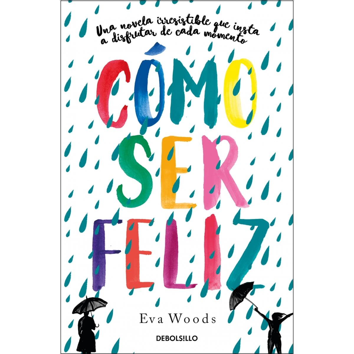Cómo ser feliz
