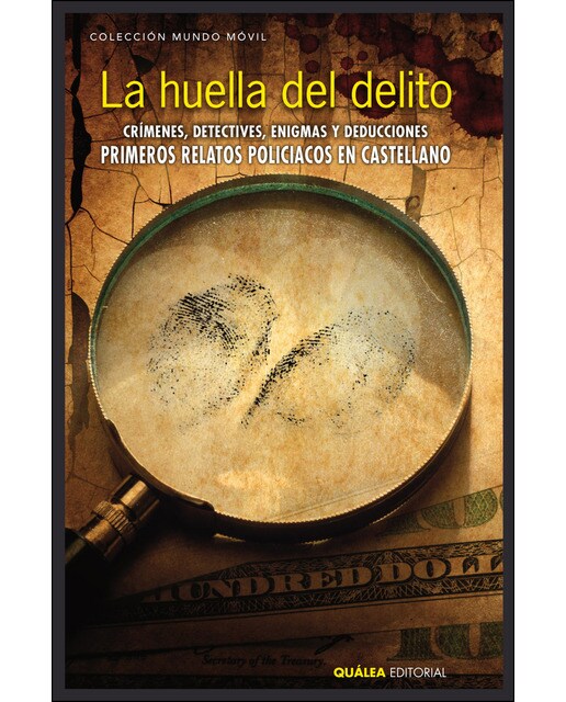 Imagem 0 de La huella del delito: Crímenes, detectives, enigmas y deducciones. Primeros relatos policiacos en castellano(Tapa blanda)