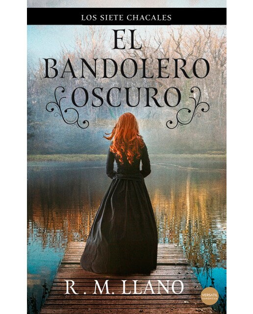 El bandolero oscuro: Los siete chacales 1