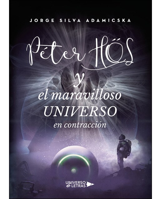 Imagen 1 de Péter H&s y el maravilloso universo en contracción  (Tapa blanda)
