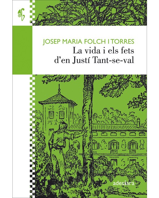 Imagen 0 de La vida i els fets d’en justí tant-se-val (Tapa blanda)