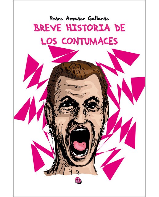 Breve historia de los contumaces