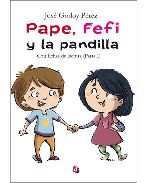 Imagen 0 de Pape, Fefi y la pandilla (Tapa blanda)