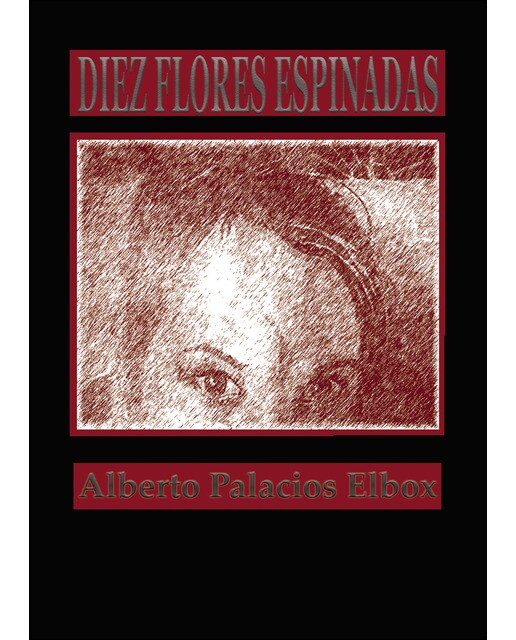 Imagen 0 de Diez flores espinadas (Tapa blanda)