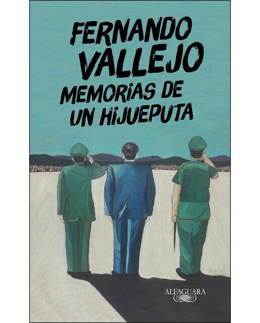 Imagen 0 de Memorias de un hijueputa (Tapa blanda)