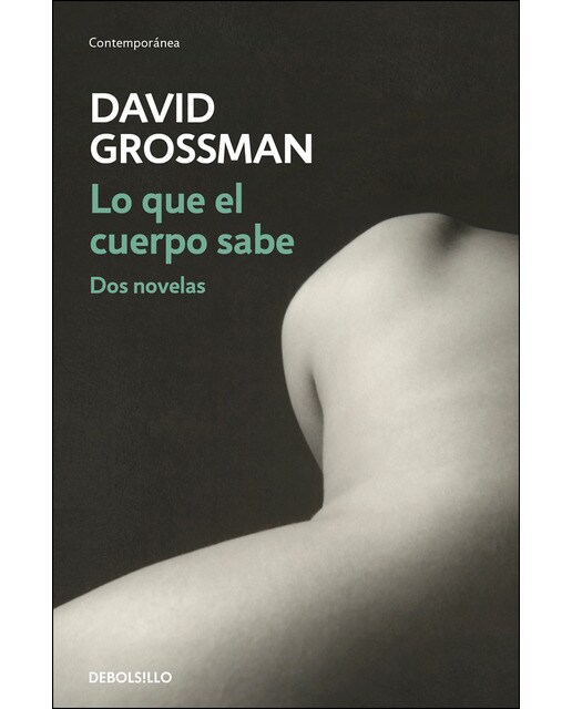Imagen 1 de Lo que el cuerpo sabe: Dos novelas (Bolsillo) (Tapa blanda)