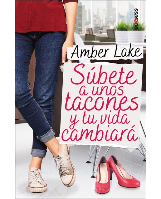 Imagen 0 de Súbete a unos tacones y tu vida cambiará (Tapa blanda)