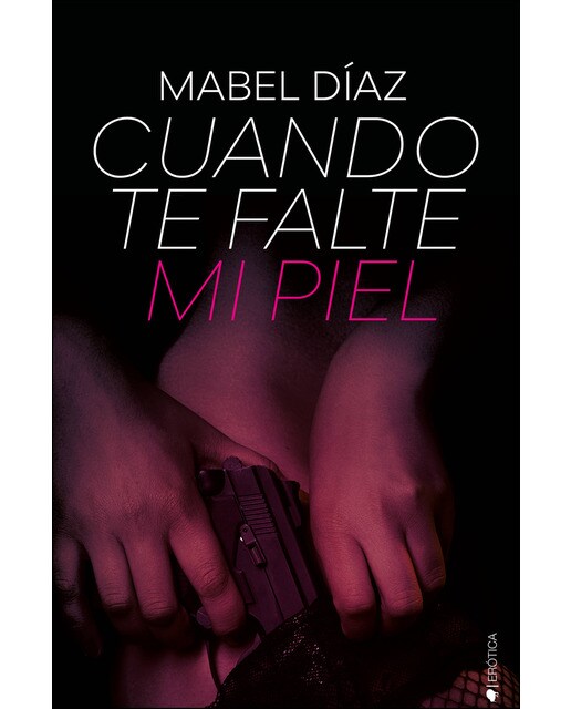 Cuando te falte mi piel (Capa mole com abas) 1