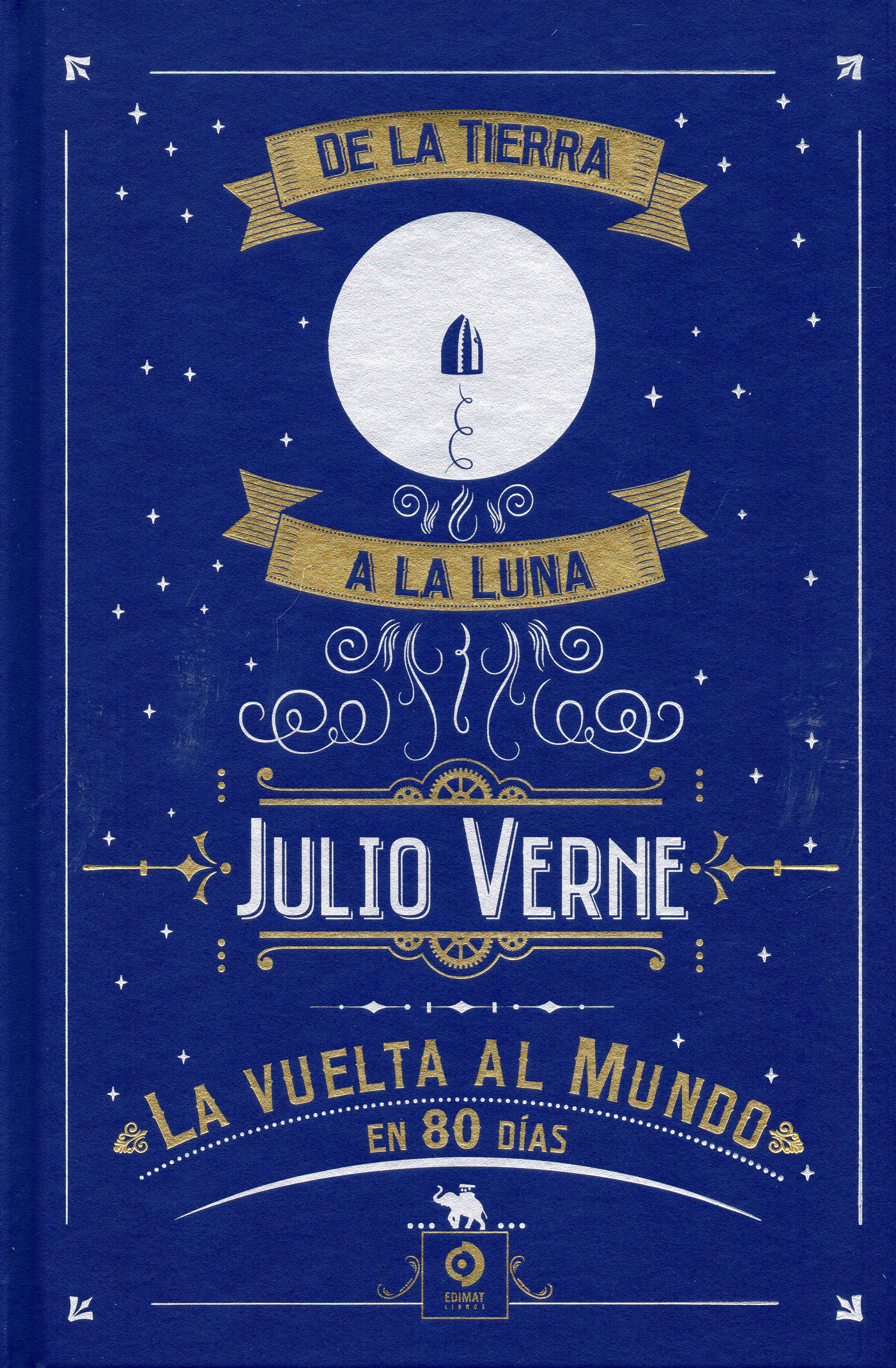 DE LA TIERRA A LA LUNA / LA VUELTA AL MUNDO EN 80 DÍAS (Capa dura) 1