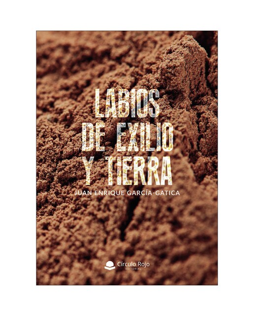 Imagen 1 de Labios de exilio y tierra (Tapa blanda)