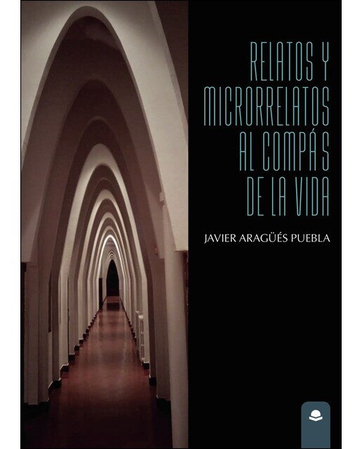 Relatos y Microrrelatos al compás de la vida  (Tapa blanda) 1