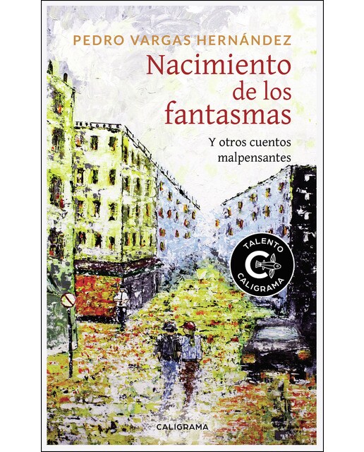 Nacimiento de los fantasmas: Y otros cuentos malpensantes(Tapa blanda) 1