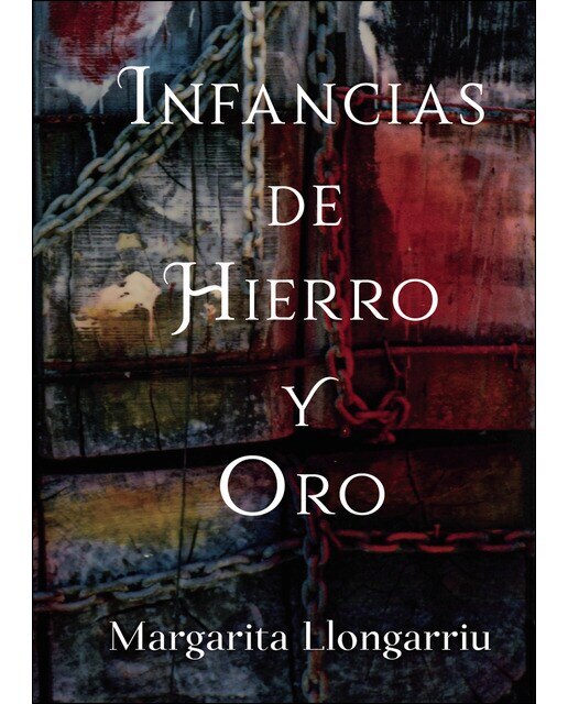 Imagen 0 de Infancias de Hierro y Oro  (Tapa blanda)