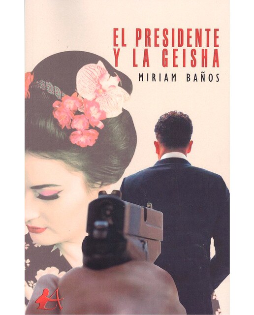 El presidente y la geisha