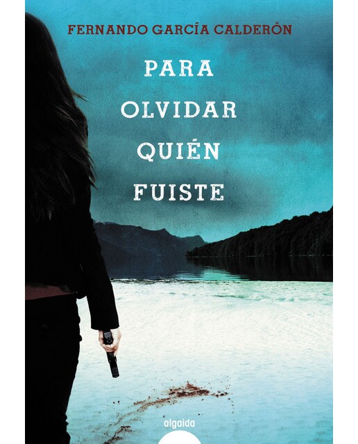 Para olvidar quién fuiste (Capa mole com abas) 1