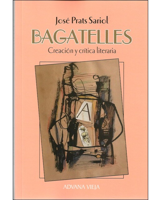 Bagatelles: Creación y crítica literaria