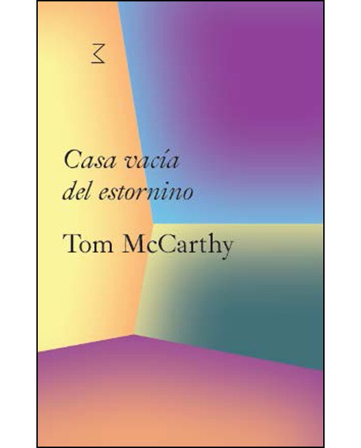 Imagen 0 de Casa vacía del estornino. Tom mccarthy (Tapa blanda)