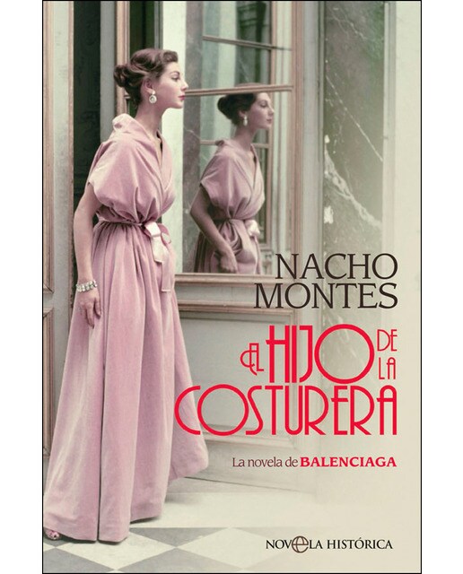 El hijo de la costurera: La novela de balenciaga(Tapa blanda) 1