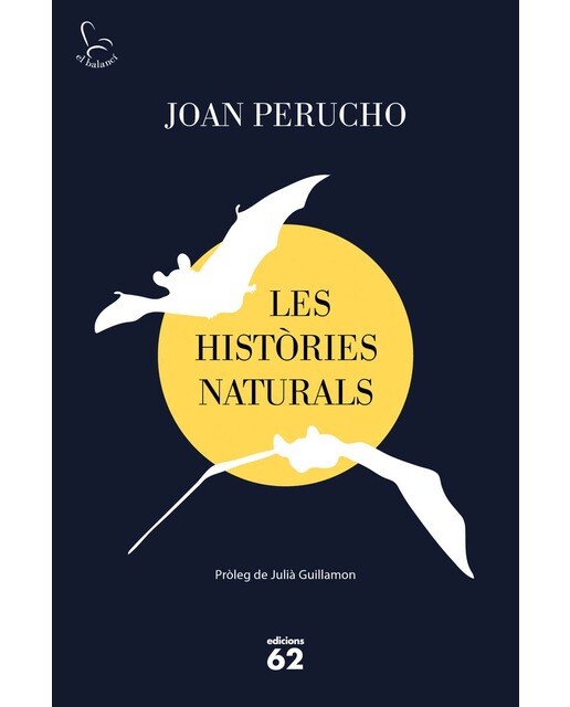 Les històries naturals : Pròleg de Julià Guillamon