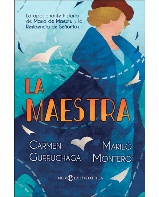 Imagem 0 de La maestra: La apasionante historia de maría de maeztu y la residencia de señoritas(Tapa blanda)