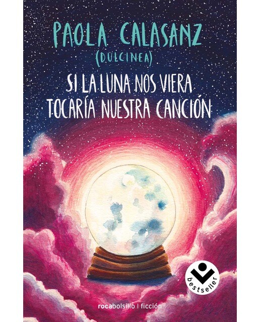 Si la luna nos viera tocaría nuestra canción (Bilogía Luna 2) (Bolso) (Capa dura) 1