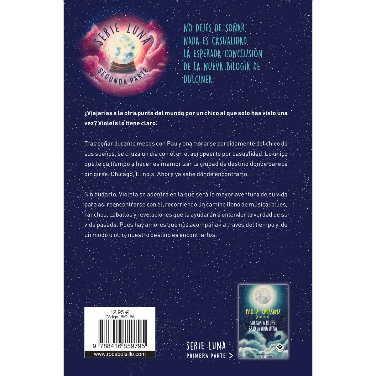 Si la luna nos viera tocaría nuestra canción (Bilogía Luna 2) (Bolso) (Capa dura) 2