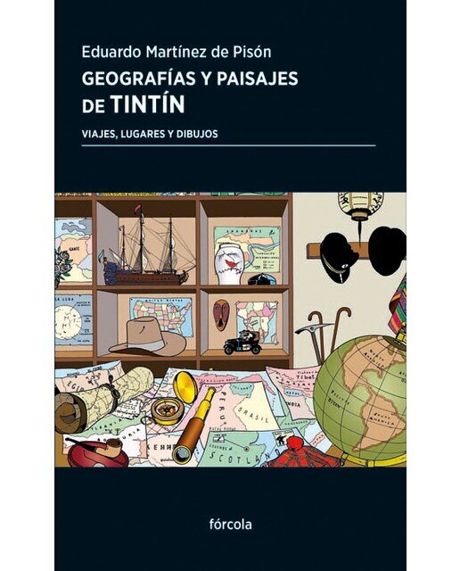 Imagen 0 de Geografías y paisajes de Tintín: Viajes, lugares y dibujos (Tapa blanda con solapas)