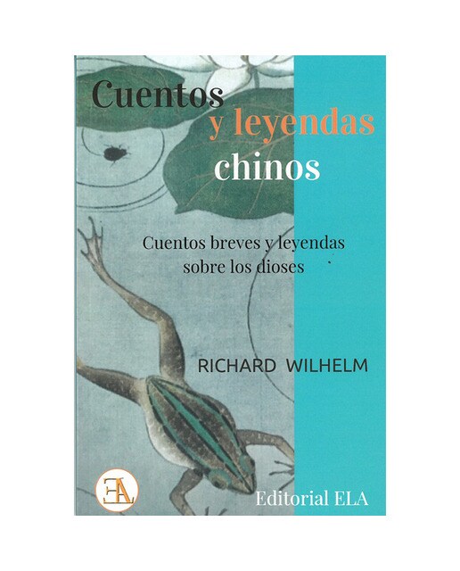 Cuentos  y  leyendas chinos: Cuentos breves y leyendas sobre los dioses (Capa mole com abas) 1